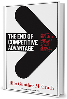 The cover of the book The End of Competitive Advantage by Rita Gunther McGrath.