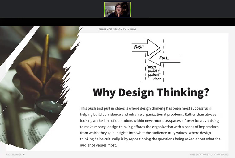 In an INMA Webinar on Wednesday, Cynthia Young explained why Design Thinking is beneficial to reaching audiences for a news media company.