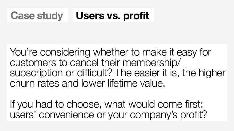 Is user convenience or company profit more important?